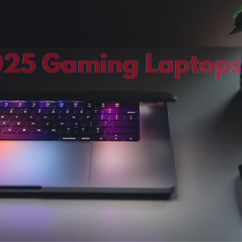 Best Laptops for Gaming & Work in 2025